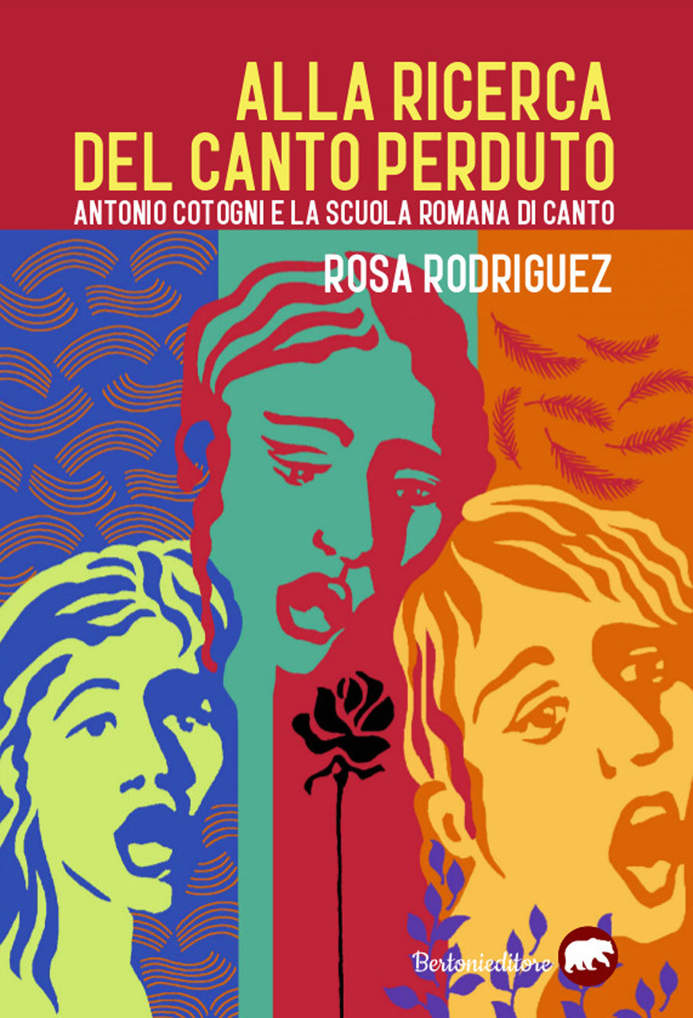 Alla ricerca del canto perduto. Antonio Cotogni e la scuola romana di canto