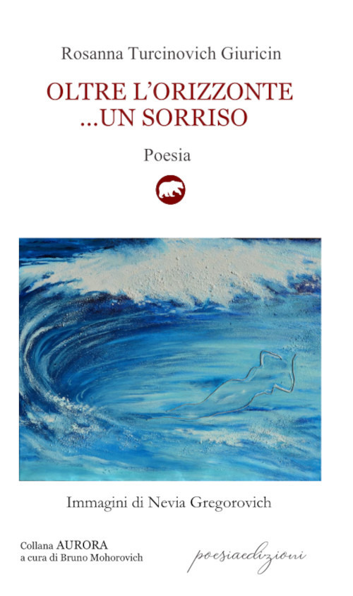 Oltre l'orizzonte... un sorriso. Versi sulle sponde dell'Adriatico mare (1995-2019)