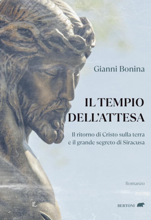 Il tempio dell'attesa. Il ritorno di Cristo sulla terra e il grande segreto di Siracusa
