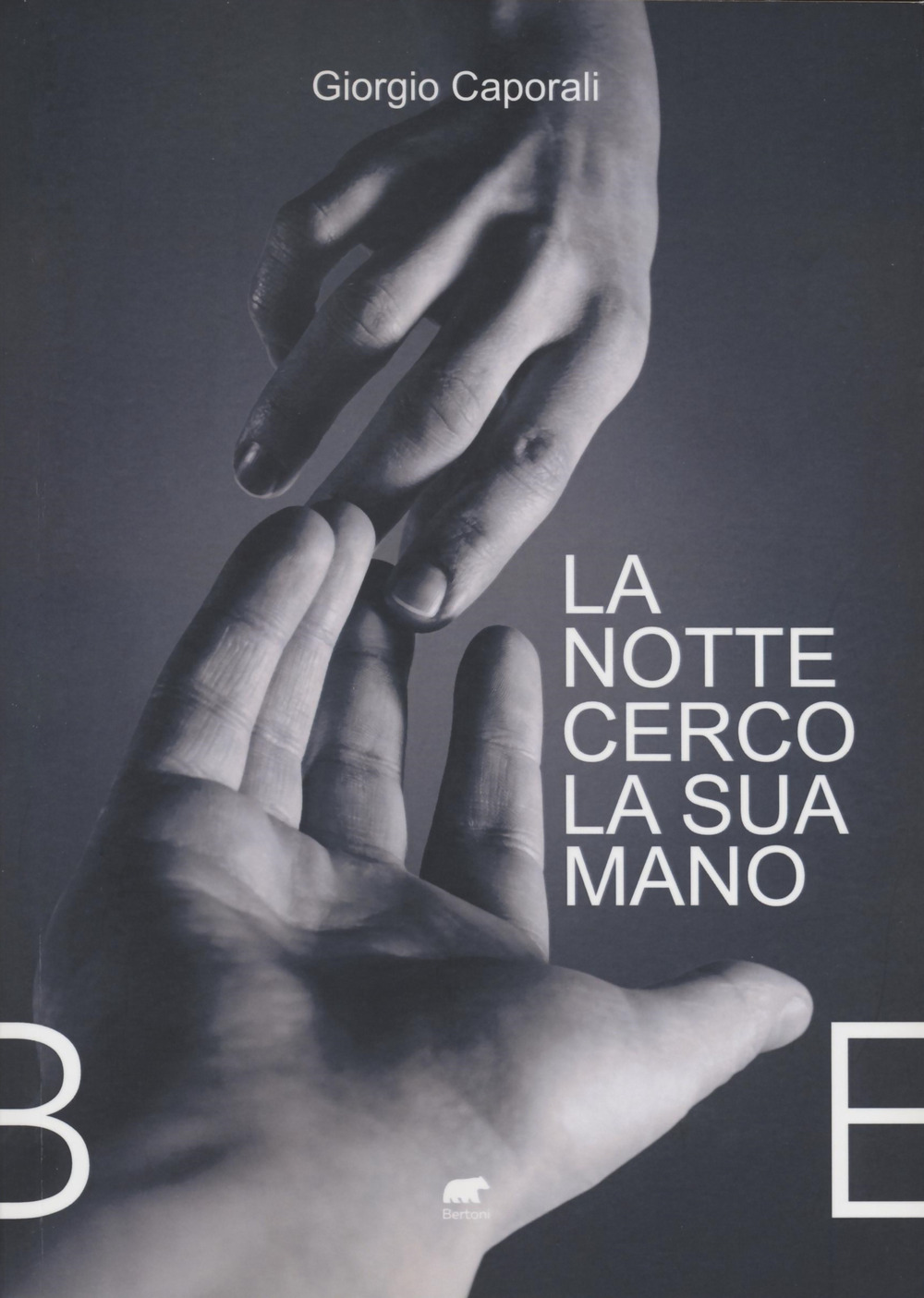 La notte cerco la sua mano