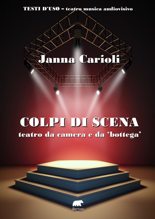 Colpi di scena. Teatro da camera e da «bottega». Ediz. a spirale