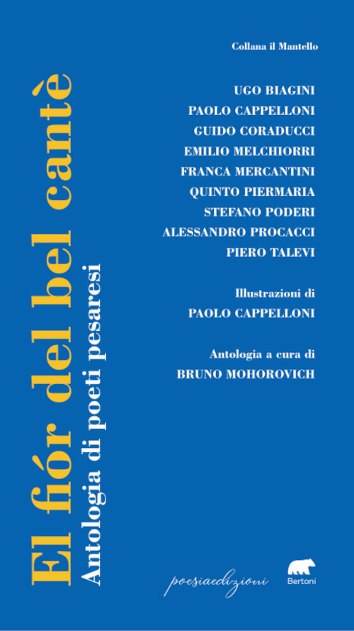 El fior del bel cantè. Antologia di poeti pesaresi