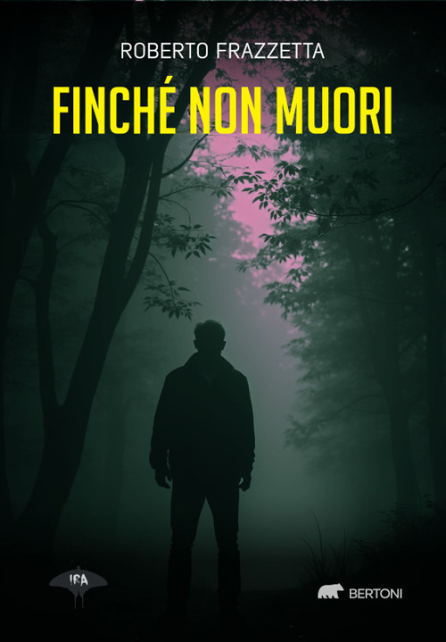 Finché non muori