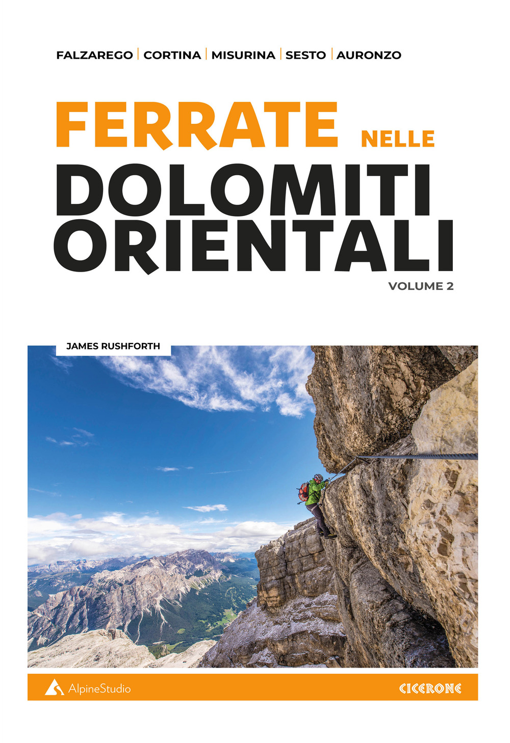 Ferrate sulle Dolomiti orientali. Vol. 2: Falzarego, Cortina, Misurina, Sesto, Auronzo