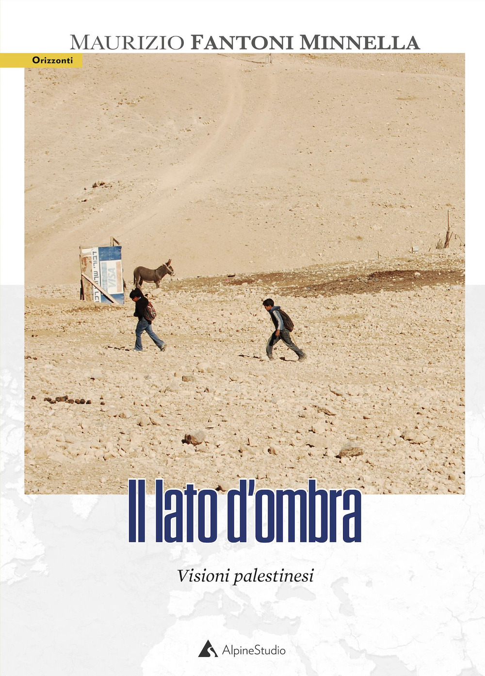 Il lato d'ombra. Visioni palestinesi