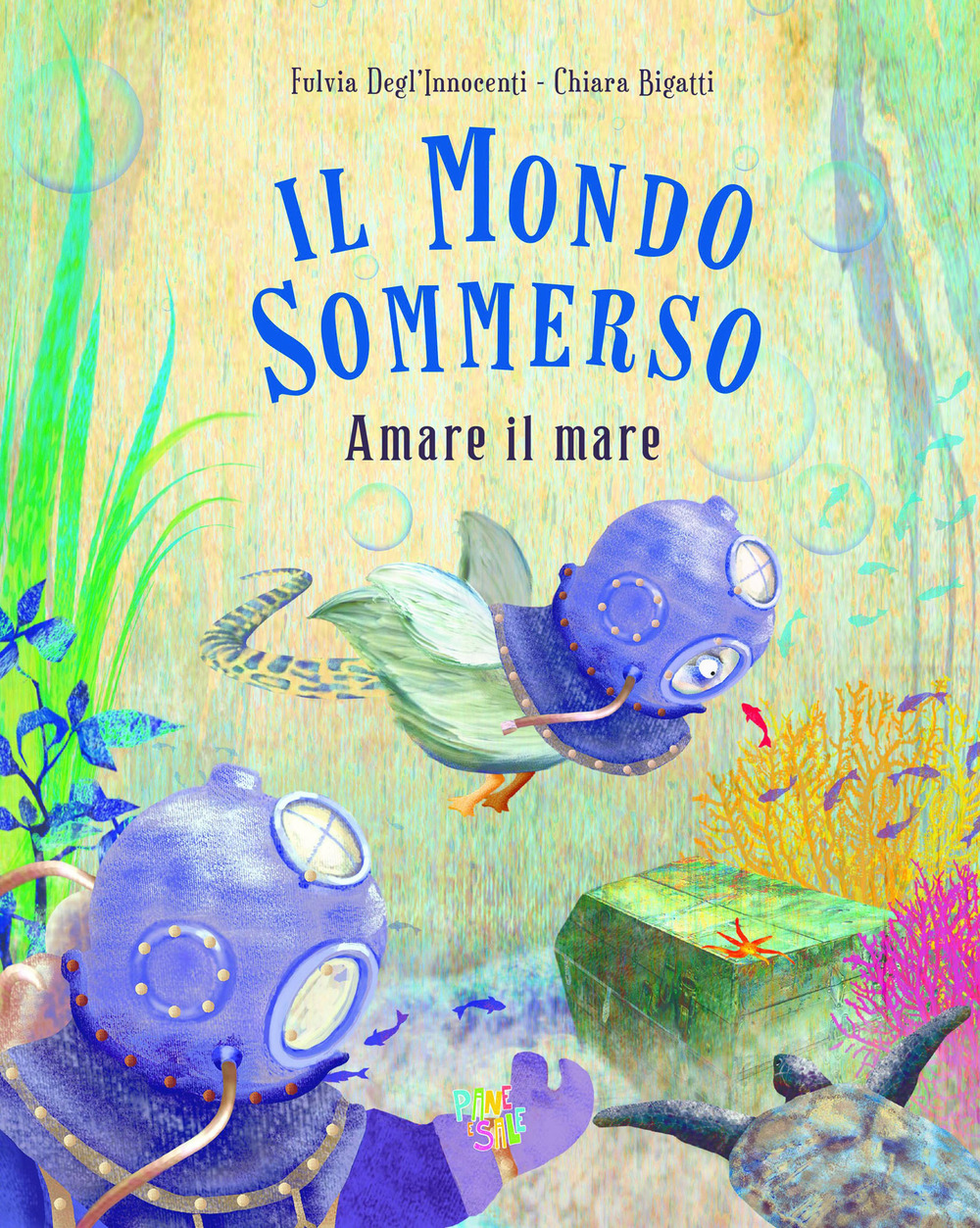 Il mondo sommerso. Amare il mare. Ediz. a colori