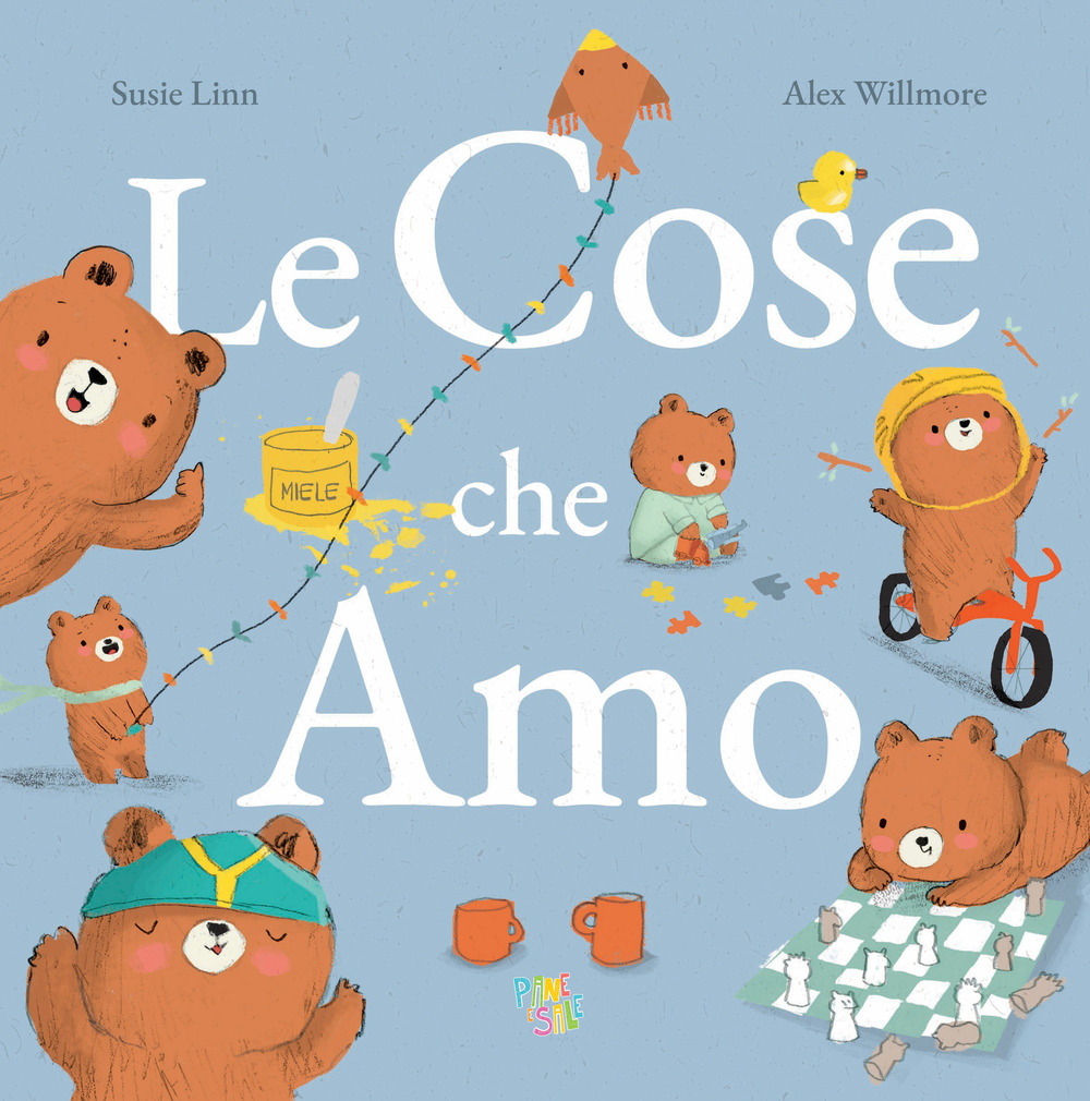 Le cose che amo. Ediz. a colori