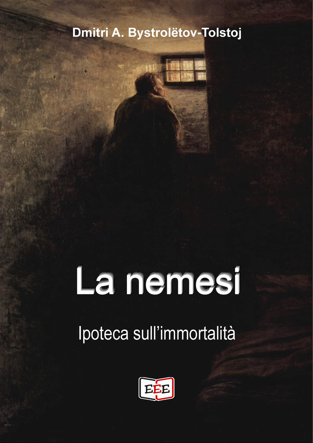 La nemesi. Ipoteca sull'immortalità