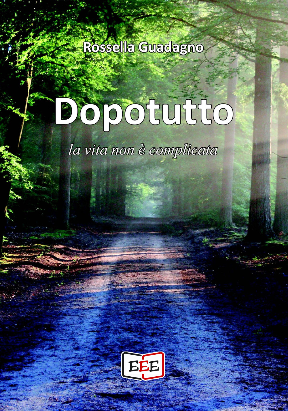 Dopotutto la vita non è complicata