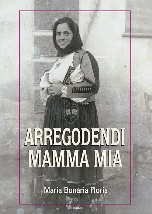 Arregodendi mamma mia