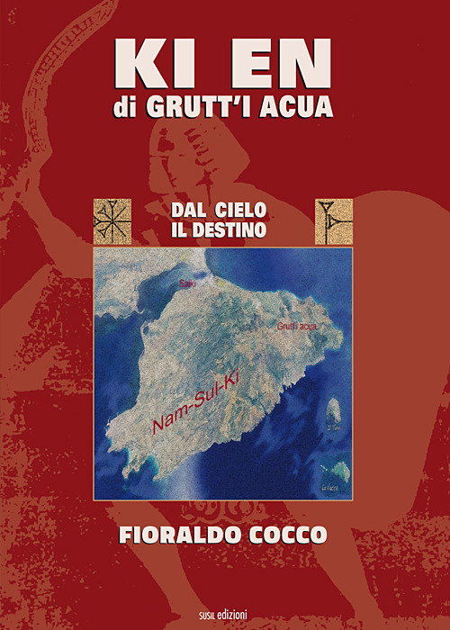 Ki en di Grutt'i Acua. Dal cielo il destino