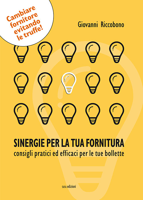 Sinergie per la tua fornitura. Consigli pratici ed efficaci per le tue bollette