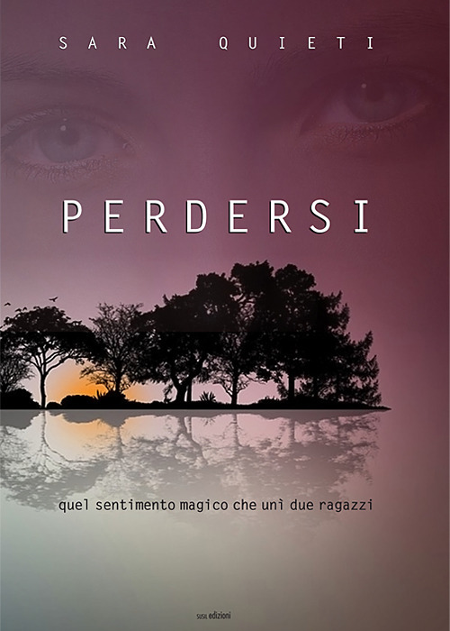 Perdersi. Quel sentimento magico che unì due ragazzi