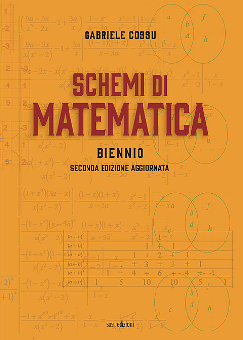 Schemi di matematica. Biennio. Per le Scuole superiori