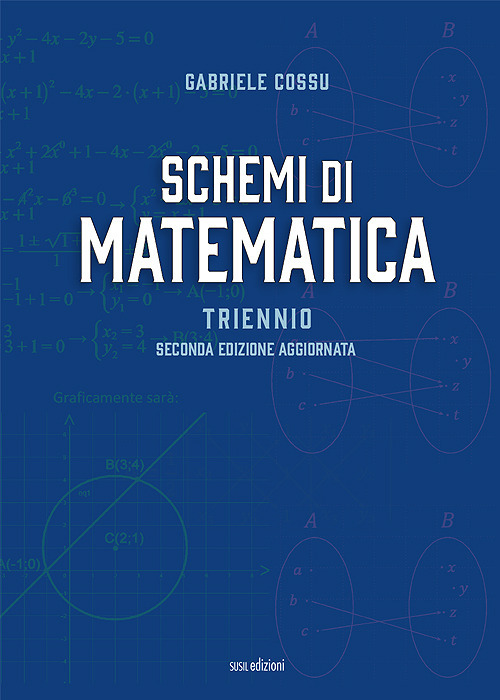 Schemi di matematica. Triennio. Per le Scuole superiori