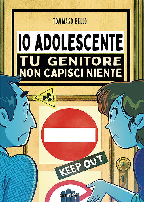 Io adolescente. Tu genitore non capisci niente