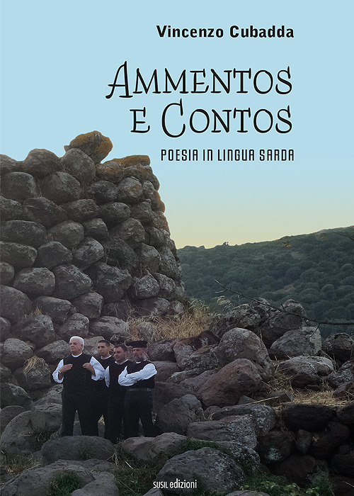 Ammentos e contos. Poesia in lingua sarda. Ediz. bilingue