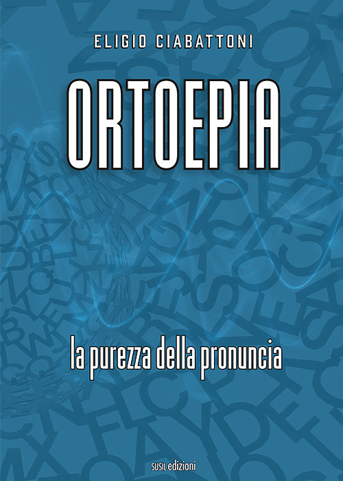 Ortoepia. La purezza della pronuncia