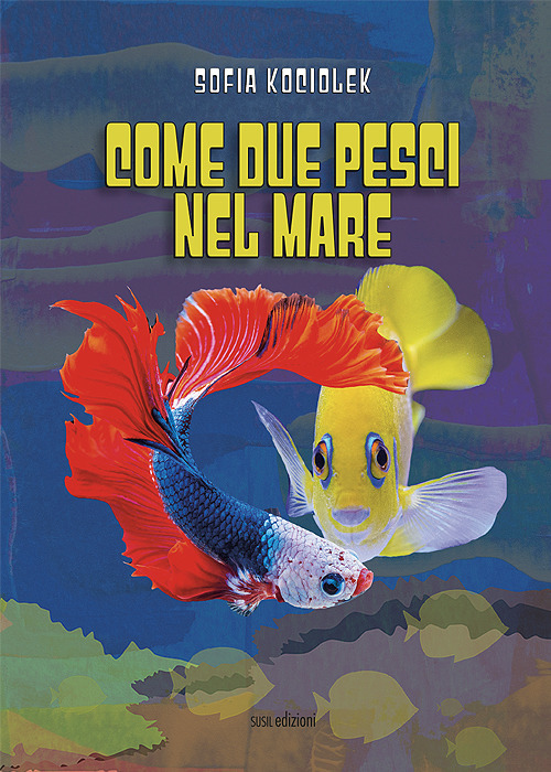 Come due pesci nel mare