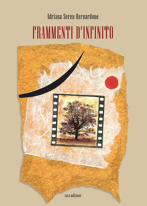 Frammenti d'infinito. Ediz. illustrata