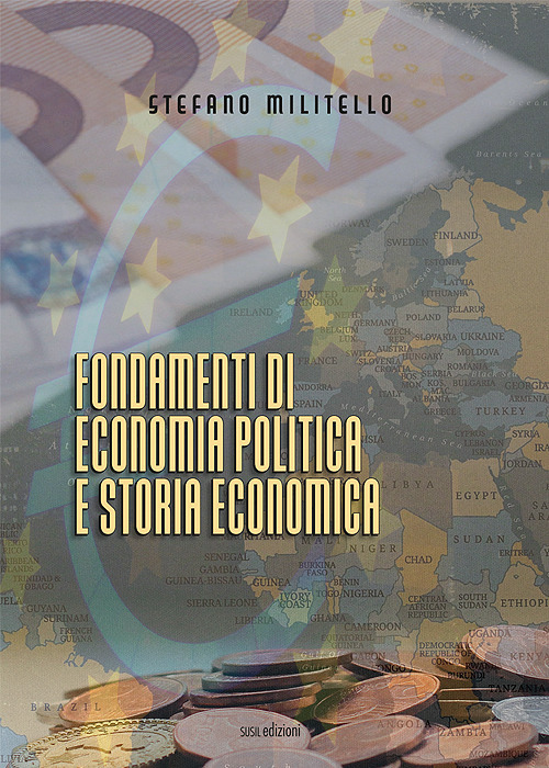 Fondamenti di economia politica e storia economica