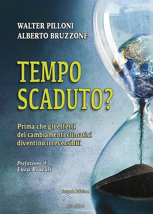 Tempo scaduto? Prima che gli effetti dei cambiamenti climatici diventino irreversibili