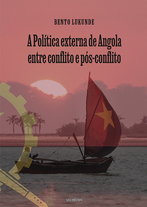 A política externa de Angola entre conflito e pós-conflito