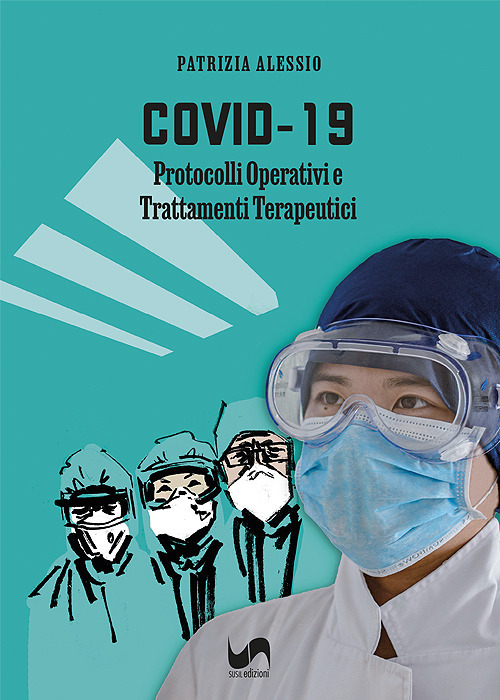 Covid-19. Protocolli operativi e trattamenti terapeutici
