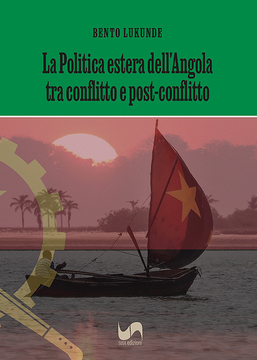 La politica estera dell'Angola tra conflitto e post-conflitto