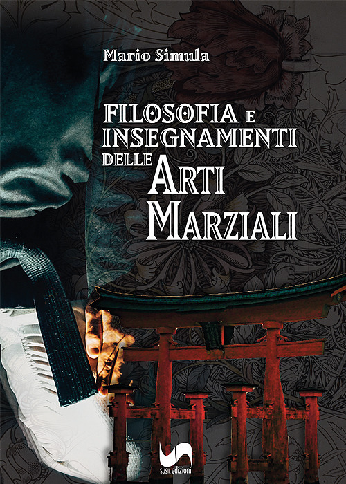 Filosofia e insegnamenti delle arti marziali