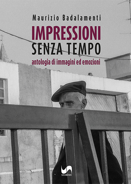 Impressioni senza tempo. Antologia di immagini ed emozioni. Ediz. illustrata