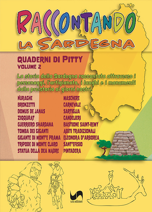 Raccontando. La Sardegna. Ediz. illustrata