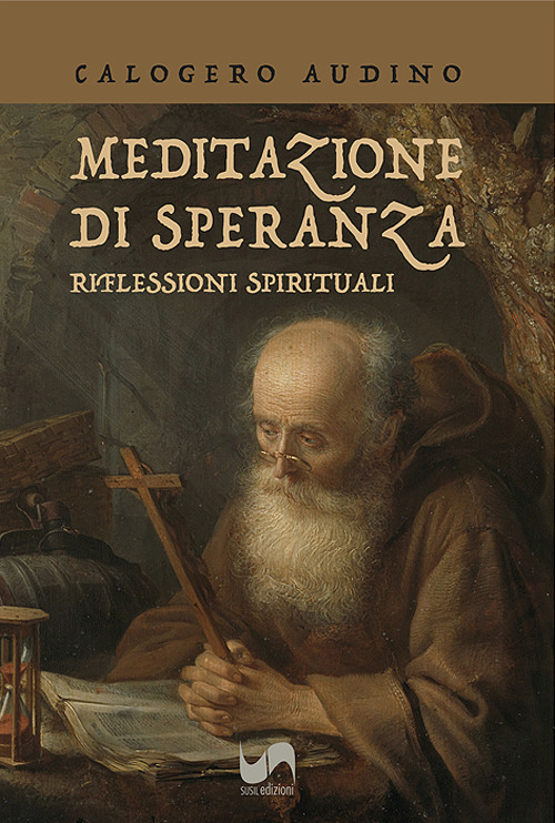 Meditazione di speranza. Riflessioni spirituali