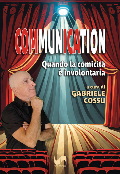 Communication. Quando la comicità è involontaria