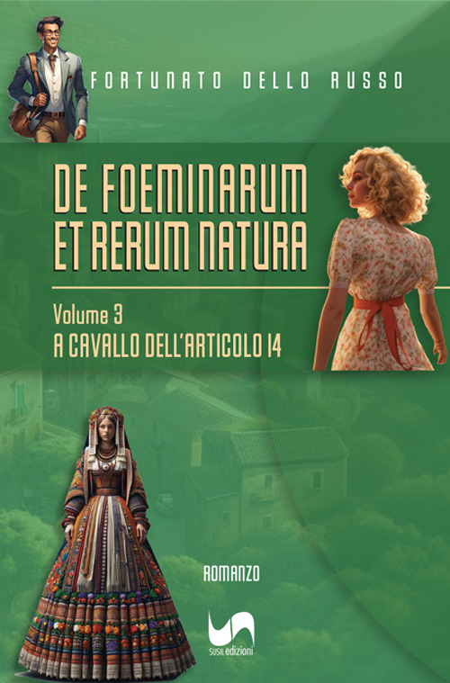 A cavallo dell'articolo 14. De foeminarum et rerum natura. Vol. 3