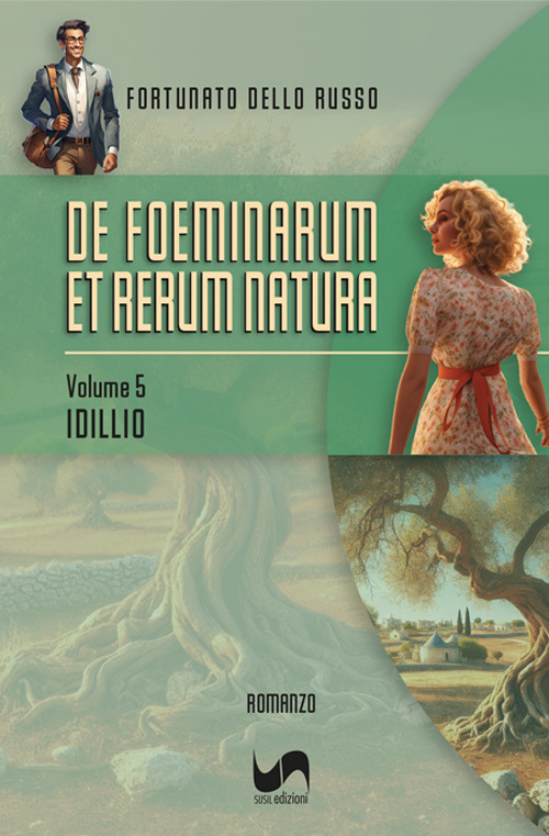 Idillio. De foeminarum et rerum natura. Vol. 5
