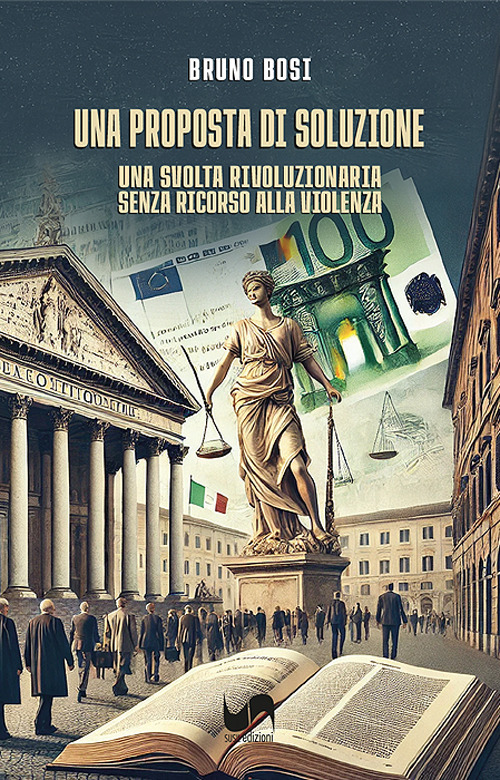 Una proposta di soluzione. Una svolta rivoluzionaria senza ricorso alla violenza