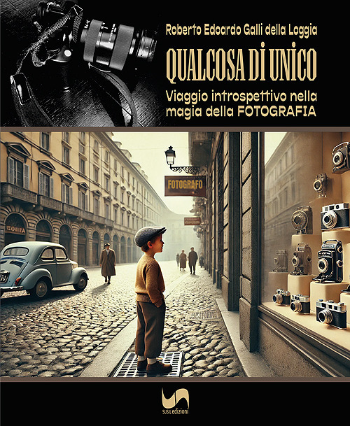 Qualcosa di unico. Viaggio introspettivo nella magia della fotografia. Ediz. illustrata