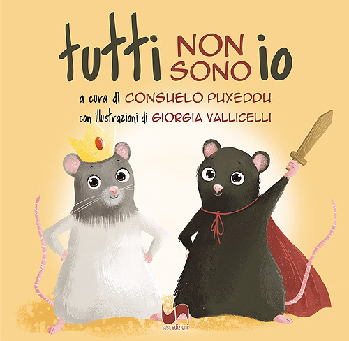 Tutti non sono io. Ediz. illustrata