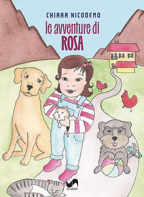 Le avventure di Rosa. Ediz. illustrata