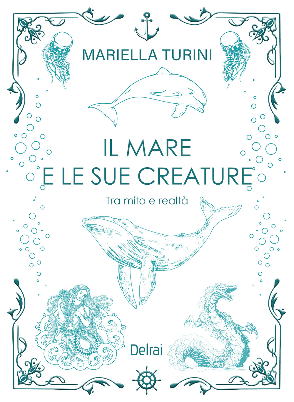 Il mare e le sue creature. Tra mito e realtà