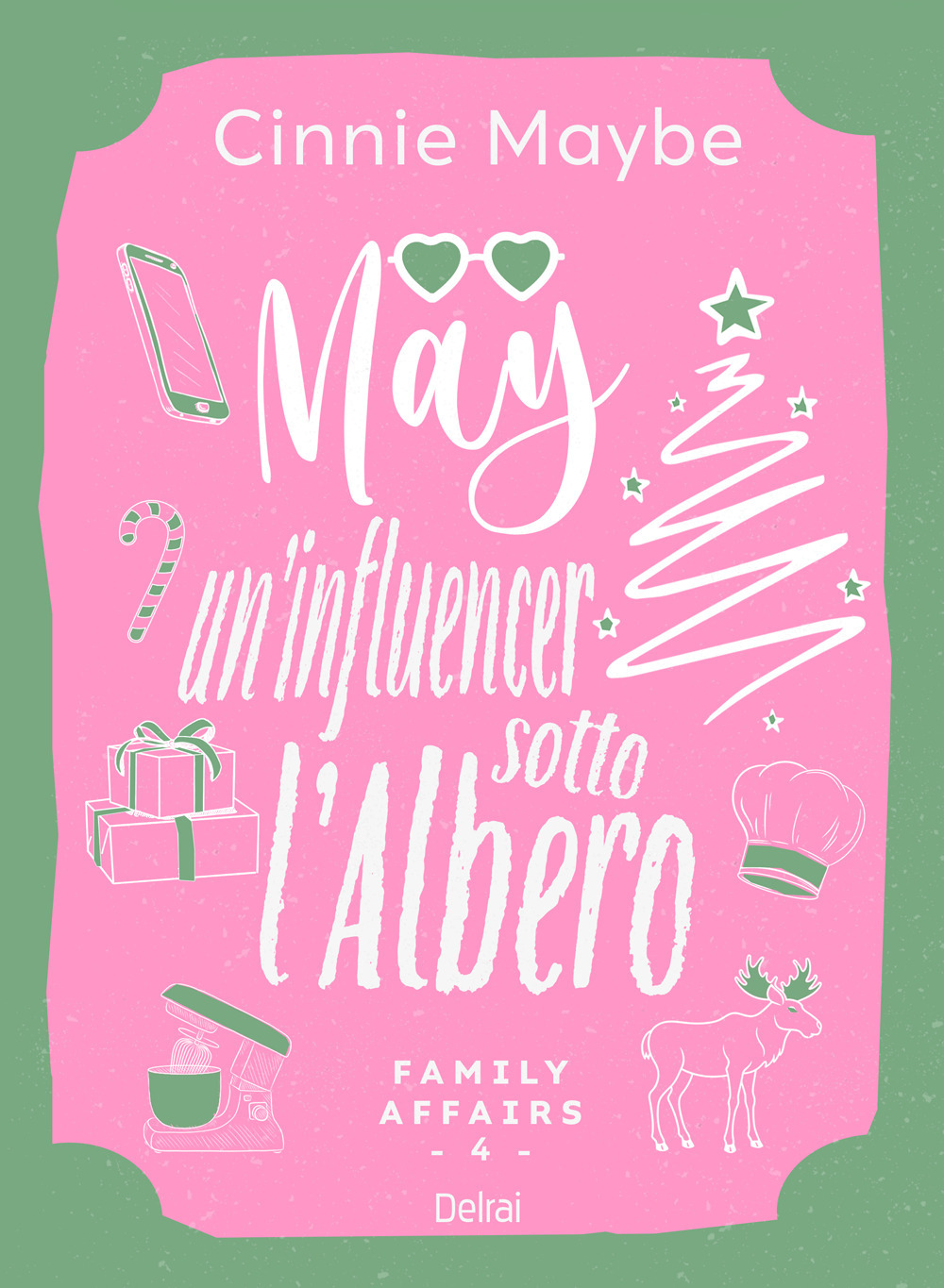 May. Un'influencer sotto l'albero. Family affairs. Vol. 4