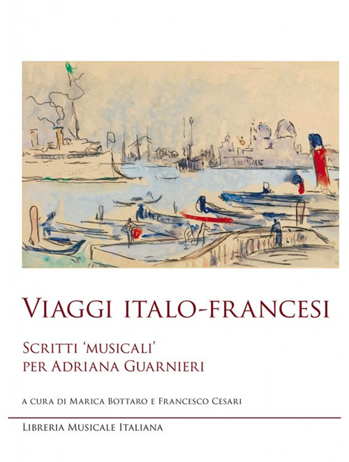 Viaggi italo-francesi. Scritti «musicali» per Adriana Guarnieri