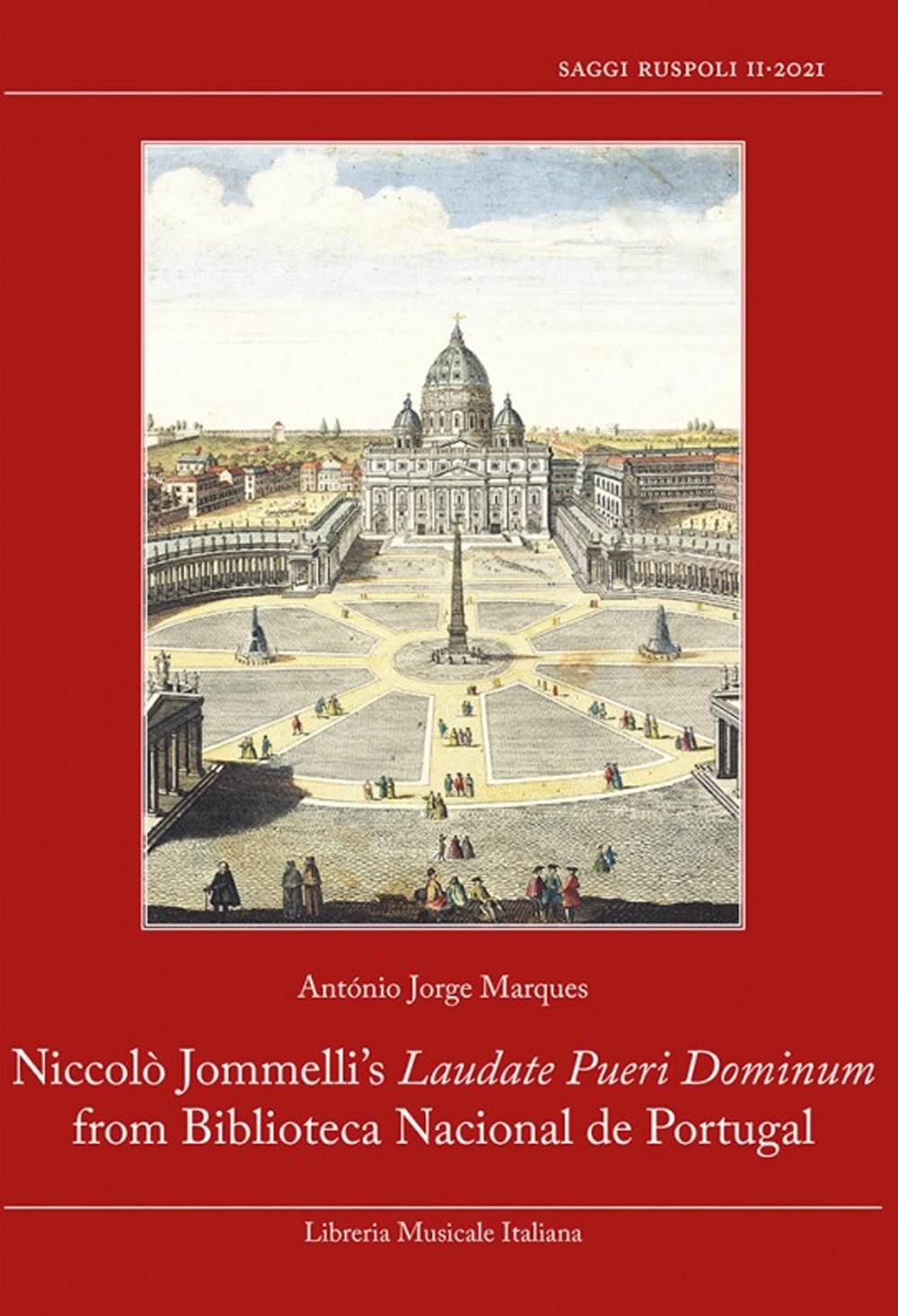 Niccolò Jommelli's Laudate Pueri Dominum From Biblioteca Nacional de Portugal. For soloists, 4 choirs and basso continuo (Rome 1750) Study, reconstruction and critical edition