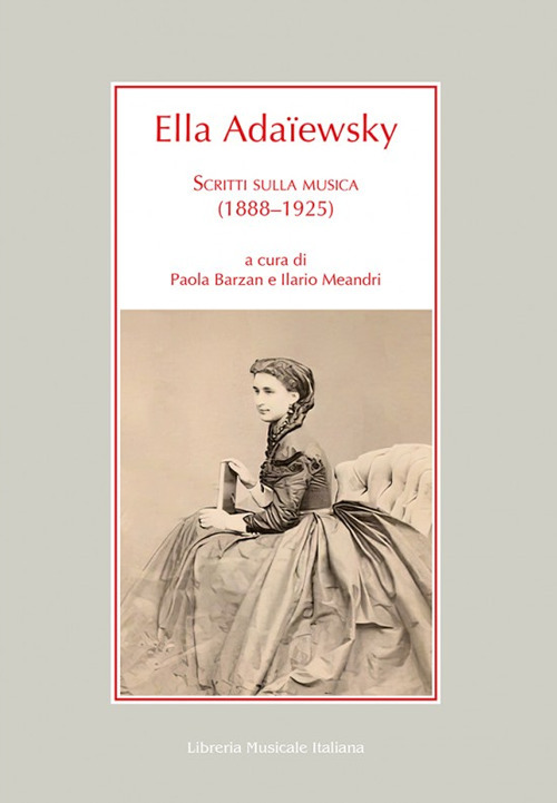 Ella Adaïewsky. Scritti sulla musica (1888-1925)