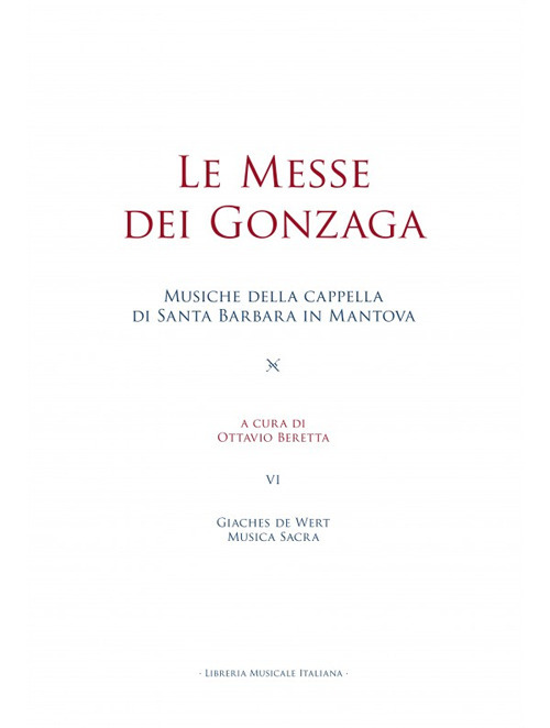 Le messe dei Gonzaga. Giaches de Wert. Musica sacra