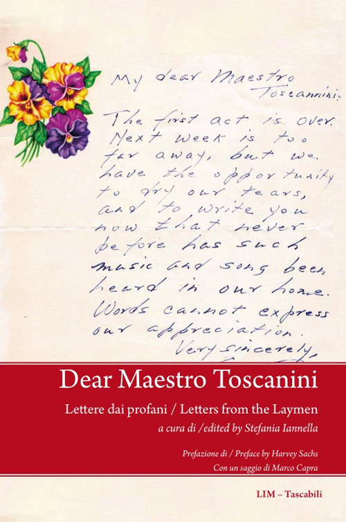 Dear Maestro Toscanini. Lettere dai profani-Letters from the Laymen. Ediz. bilingue