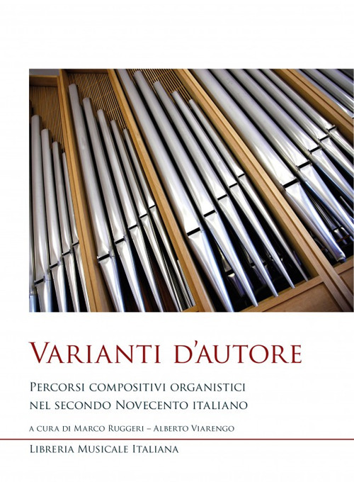 Varianti d'autore. Percorsi compositivi organistici nel secondo Novecento italiano