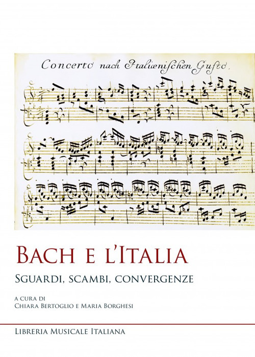 Bach e l'Italia. Sguardi, scambi, convergenze