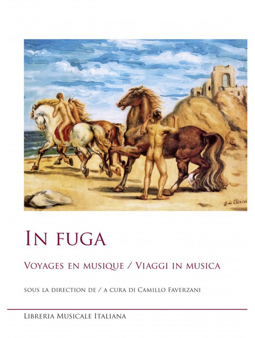 In fuga. Voyages en musique-Viaggi in musica. Ediz. bilingue